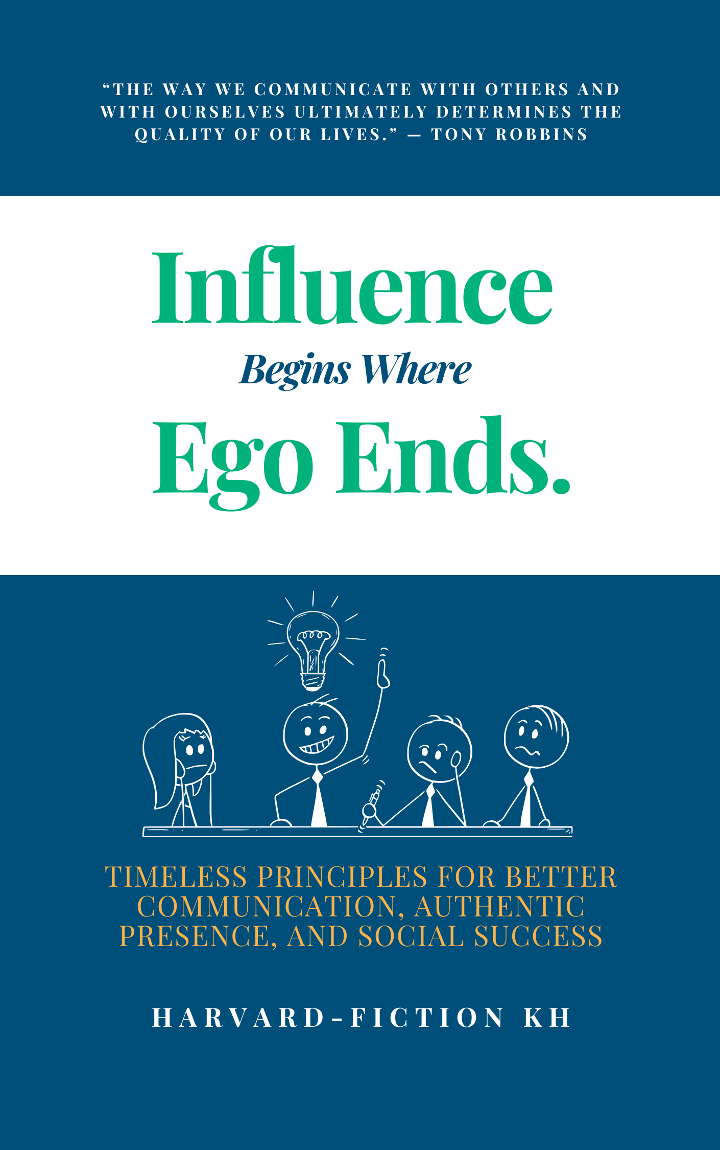 Influence Begins Where Ego Ends.
