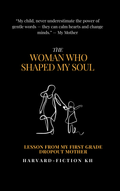 The Woman Who Shaped My Soul