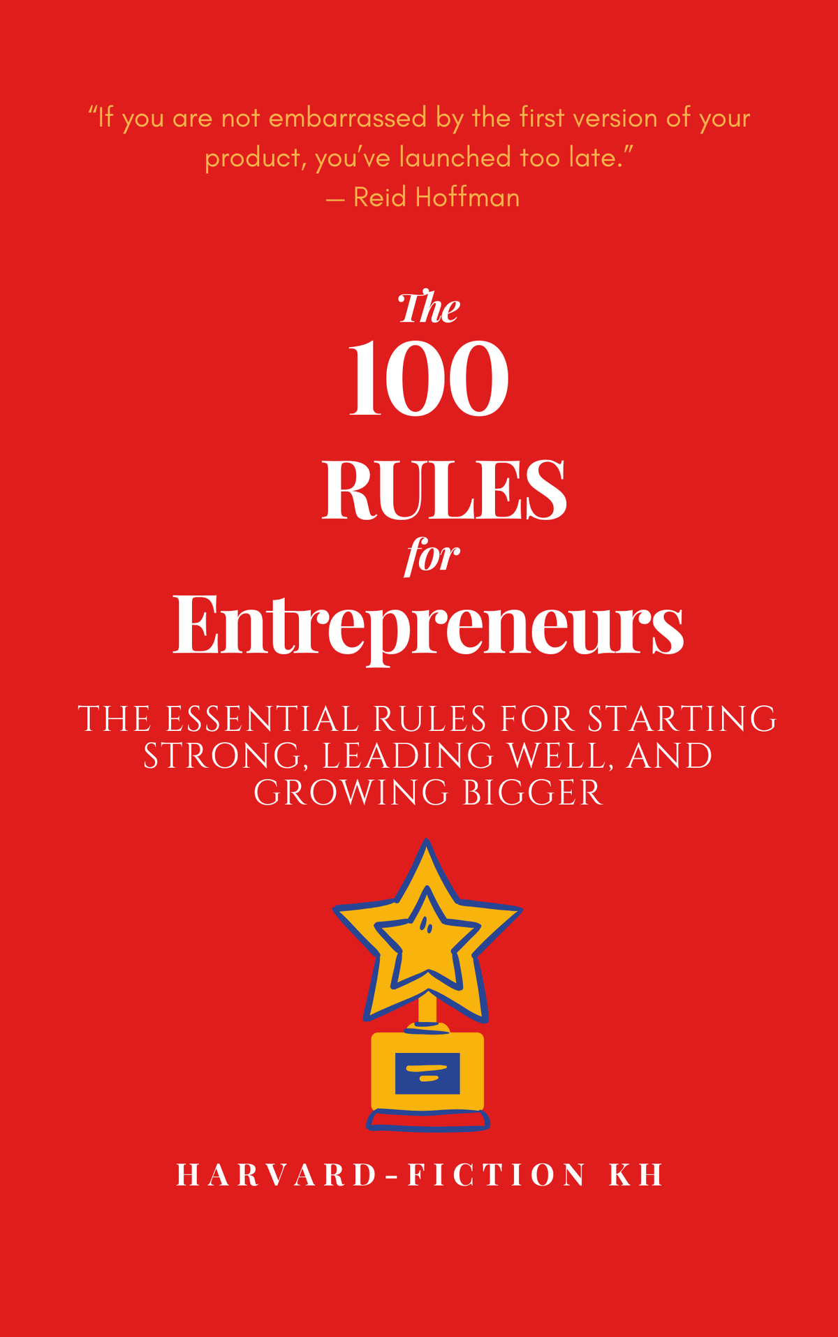 The 100 RULES for Entrepreneurs