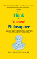 How to Think Like Ancient Philosopher