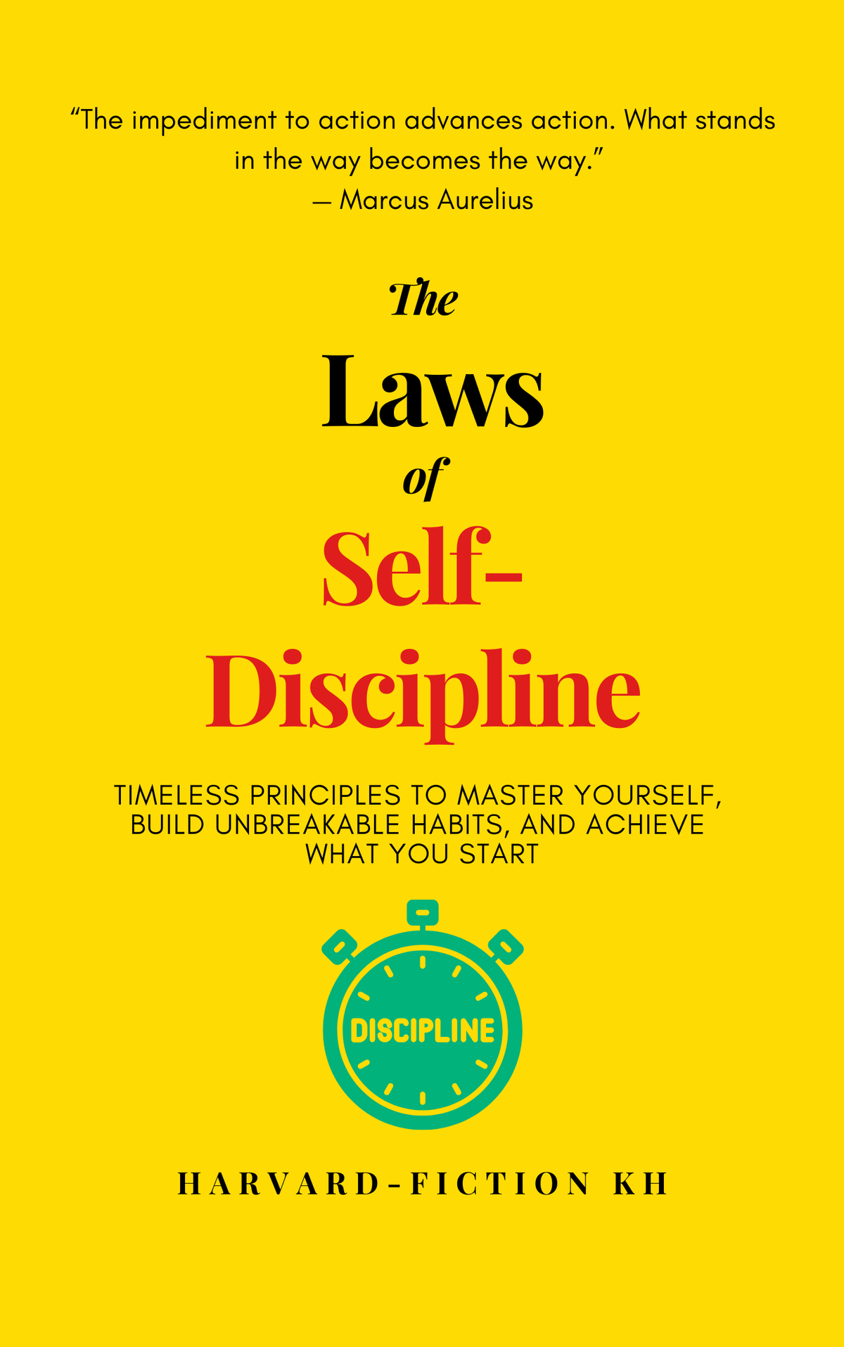 The Laws of Self-Discipline
