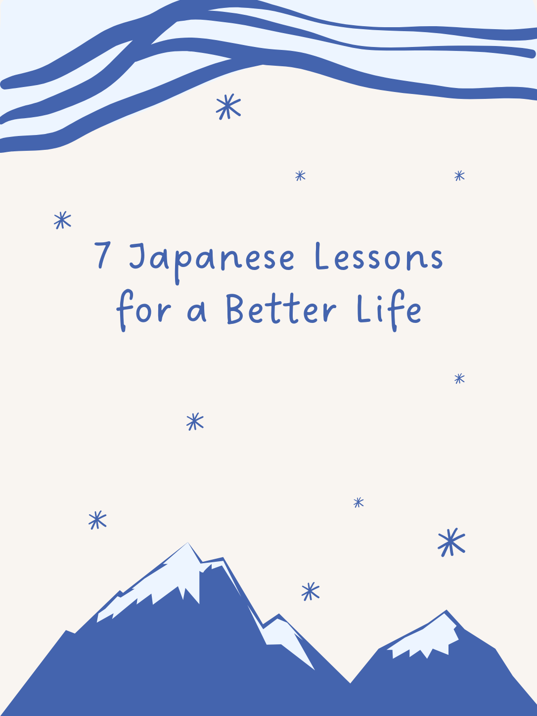7 Japanese Lessons for a Better Life