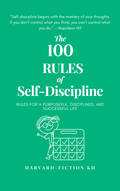 The 100 Rules of Self-Discipline