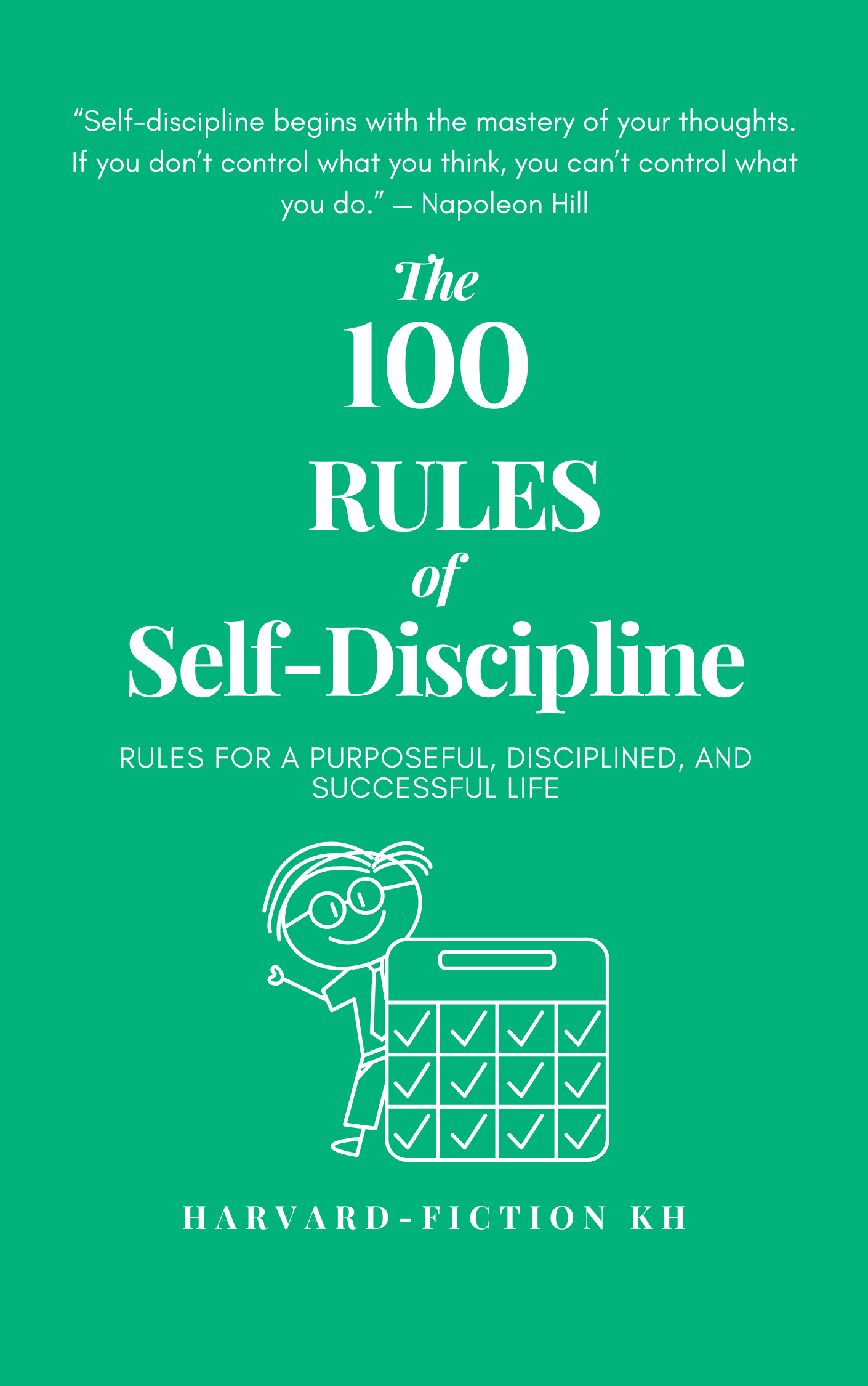 The 100 Rules of Self-Discipline
